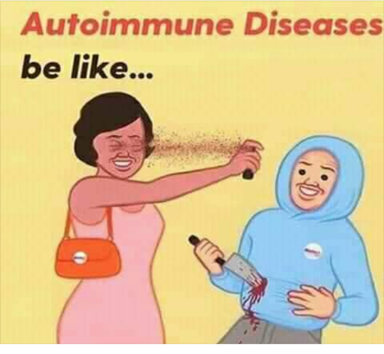 Graphic of woman macing herself in the face and man stabbing himself in the gut with text 'Autoimmune Diseases be like..'