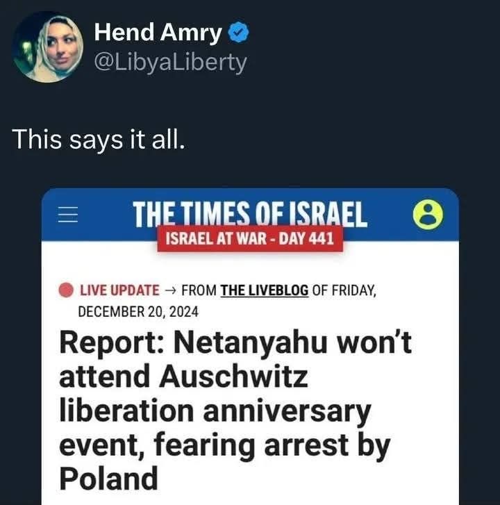 Retweet of news story headline - This says it all. - From Times of Israel - Report: Netanyahu won't attend Auschwitz liberation anniversary event, fearing arrest by Poland.