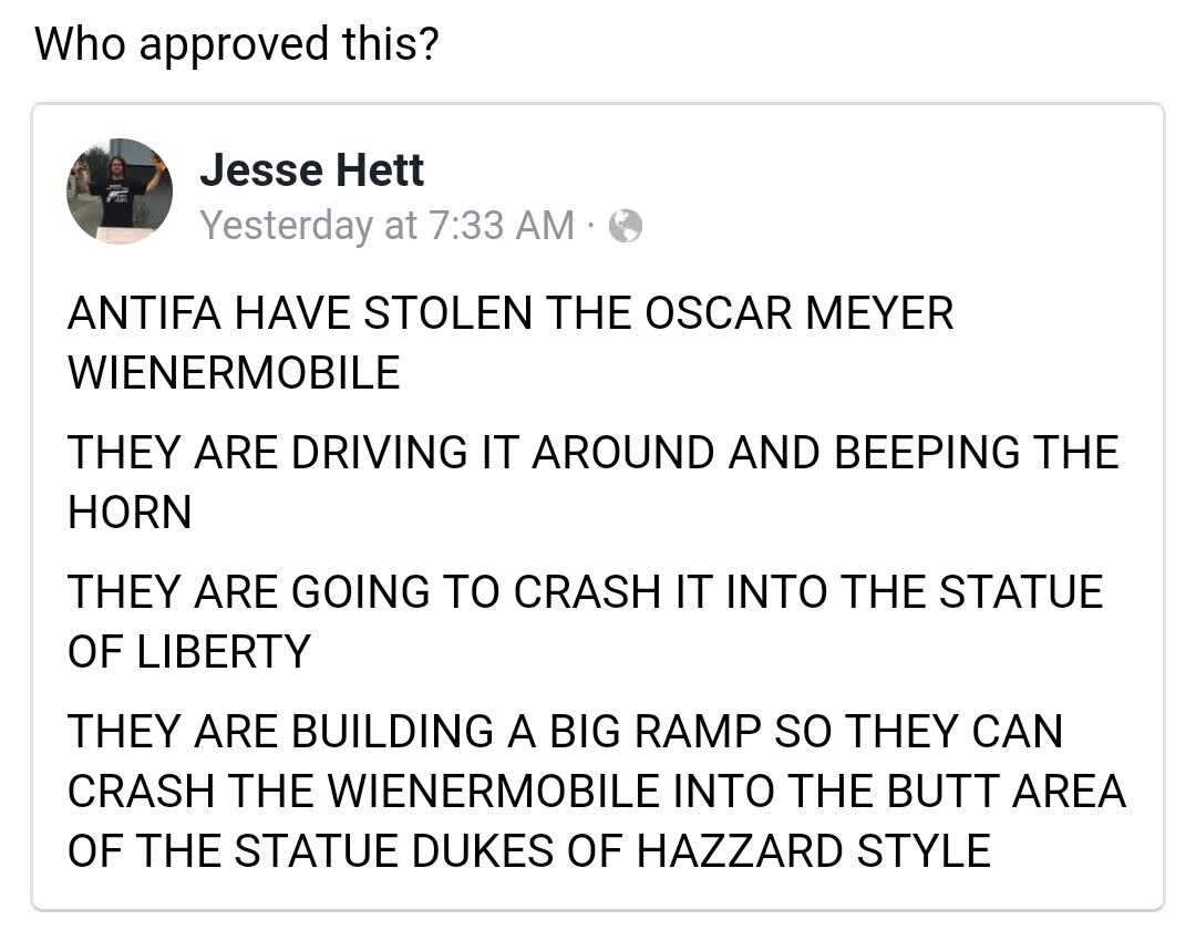 Humorous text about ANTIFA stealing the Oscar Meyer Wienermobile and planning to crash it into the Statue of Liberty in a Dukes of Hazzard style stunt.
